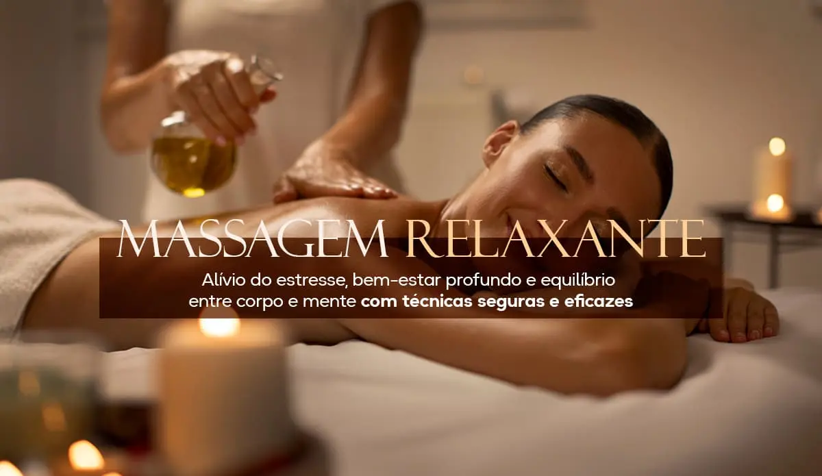 Massagem Relaxante - alívio do estresse e renovação do corpo e da mente